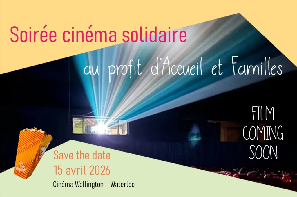 Soirée Cinéma Solidaire au profit d'Accueil et Familles